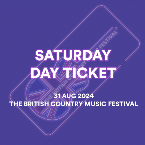 Saturday 31st August Day ticket for The British Country Music Festival