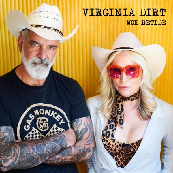 Virginia Dirt's single "Woe Betide"