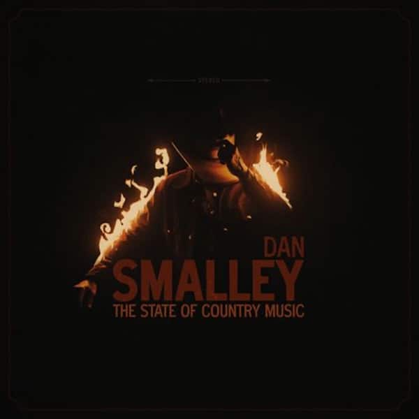 The State of Country Music an Album by Dan Smalley